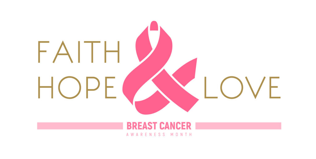 breast cancer awareness, faith, hope, love